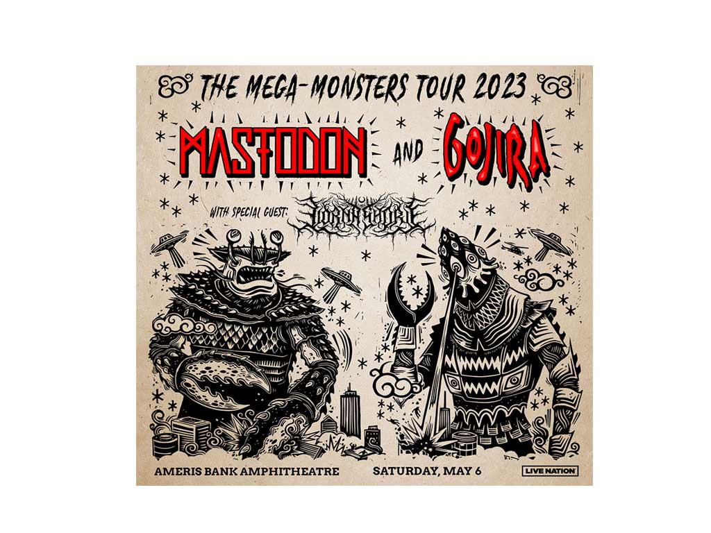 The MegaMonster Tour Mastodon & Gojira, with special guest Lorna